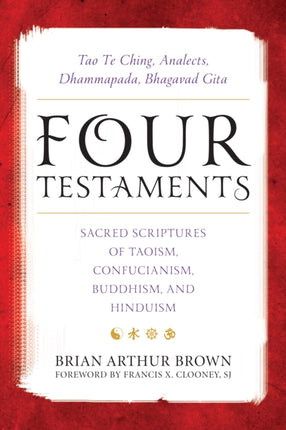 Four Testaments: Tao Te Ching, Analects,