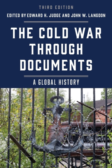 The Cold War through Documents: A Global History