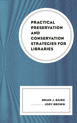 Practical Preservation and Conservation