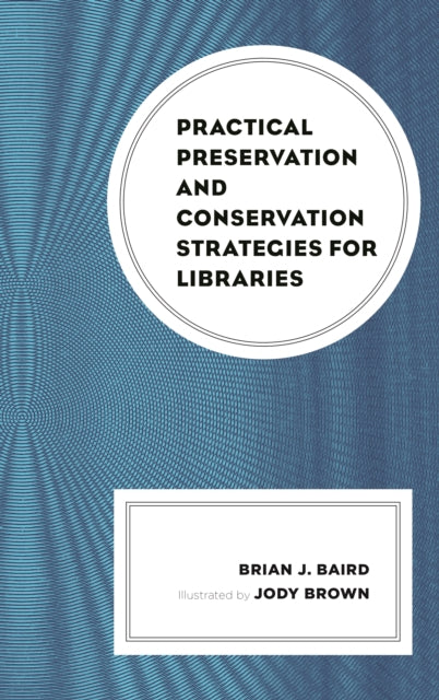 Practical Preservation and Conservation