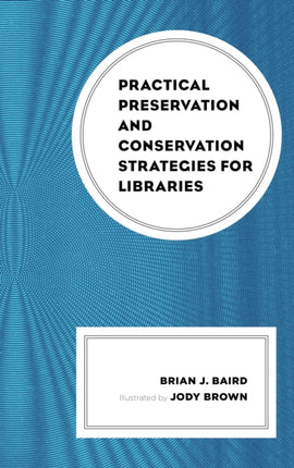 Practical Preservation and Conservation