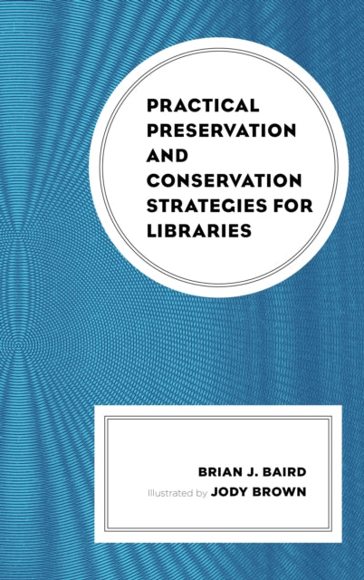 Practical Preservation and Conservation