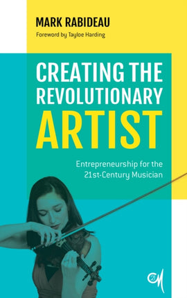Creating the Revolutionary Artist: