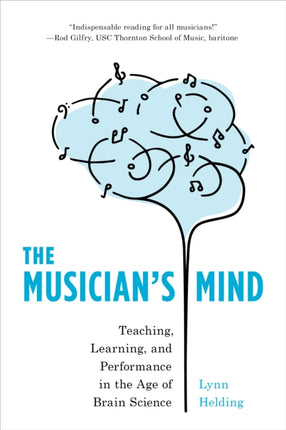 The Musician's Mind: Teaching, Learning, and