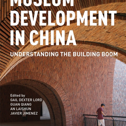 Museum Development in China: Understanding the Building Boom