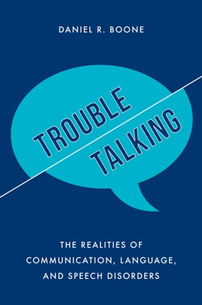 Trouble Talking: The Realities of Communication,