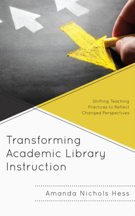 Transforming Academic Library Instruction: