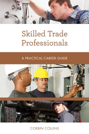 Skilled Trade Professionals: A Practical Career