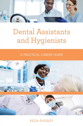 Dental Assistants and Hygienists: A Practical