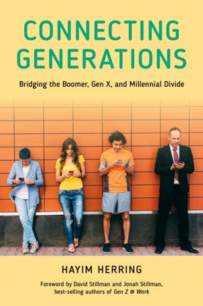 Connecting Generations: Bridging the Boomer, Gen