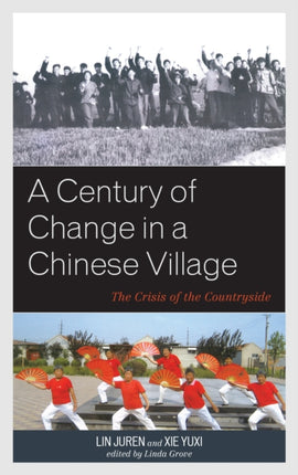 A Century of Change in a Chinese Village: The