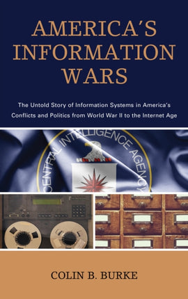 America's Information Wars: The Untold Story of