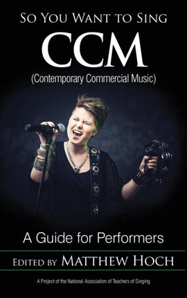 So You Want to Sing CCM (Contemporary Commercial