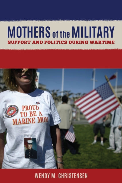 Mothers of the Military: Support and Politics