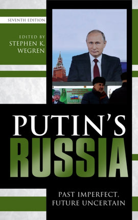 Putins Russia Past Imperfect Future Uncertain