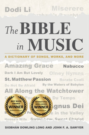 The Bible in Music: A Dictionary of Songs, Works,