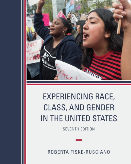 Experiencing Race, Class, and Gender in the