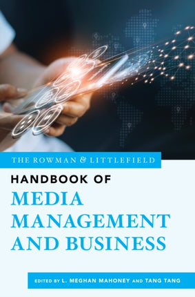 The Rowman & Littlefield Handbook of Media