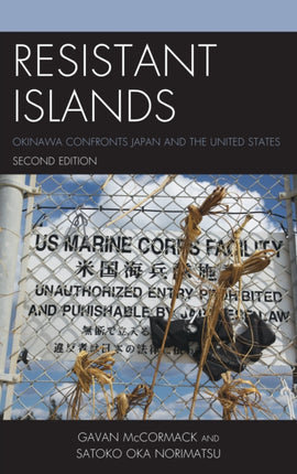 Resistant Islands: Okinawa Confronts Japan and