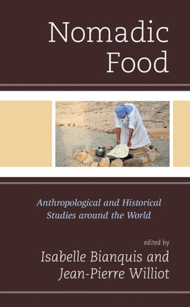 Nomadic Food: Anthropological and Historical