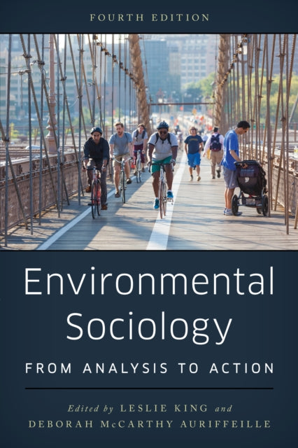 Environmental Sociology: From Analysis to Action