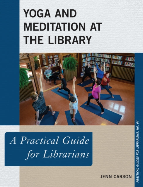 Yoga and Meditation at the Library: A Practical
