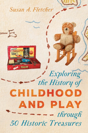 Exploring the History of Childhood and Play
