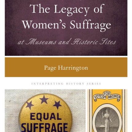 Interpreting the Legacy of Women's Suffrage at