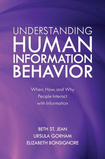 Understanding Human Information Behavior: When,