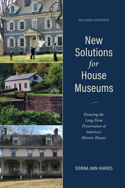 New Solutions for House Museums: Ensuring the