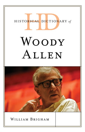 Historical Dictionary of Woody Allen