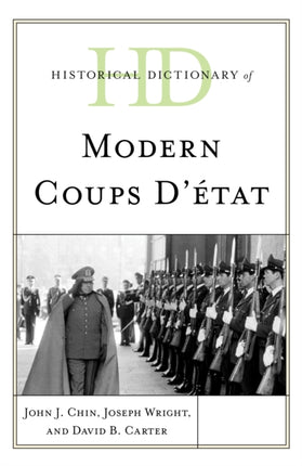 Historical Dictionary of Modern Coups d’état