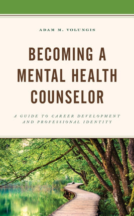 Becoming a Mental Health Counselor: A Guide to