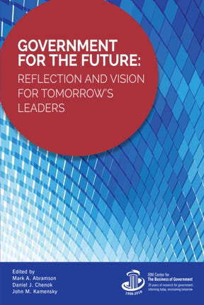 Government for the Future: Reflection and Vision