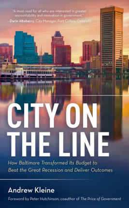 City on the Line: How Baltimore Transformed Its