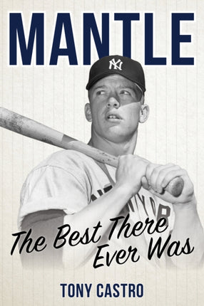 Mantle: The Best There Ever Was