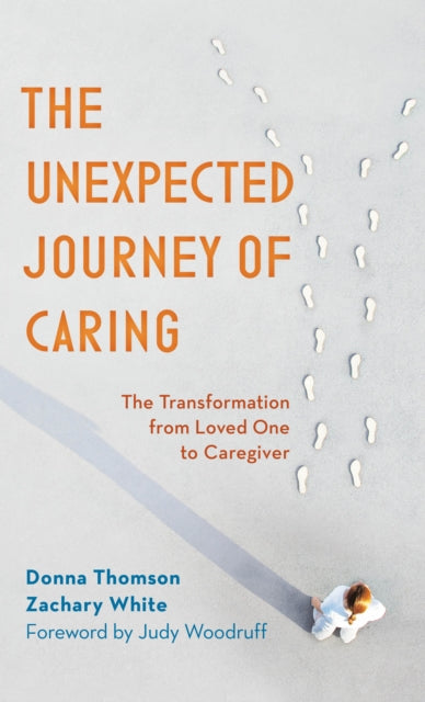 The Unexpected Journey of Caring: The