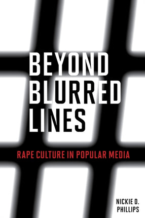 Beyond Blurred Lines: Rape Culture in Popular