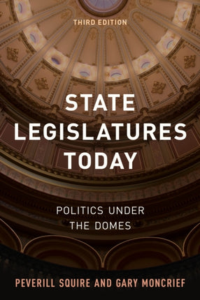 State Legislatures Today: Politics under the
