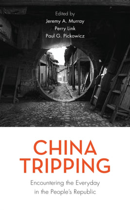 China Tripping: Encountering the Everyday in the