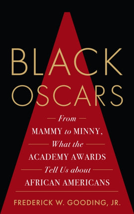Black Oscars: From Mammy to Minny, What the