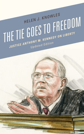 The Tie Goes to Freedom: Justice Anthony M.