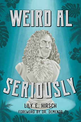 Weird Al: Seriously