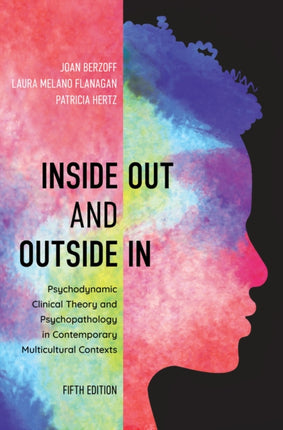 Inside Out and Outside In: Psychodynamic Clinical