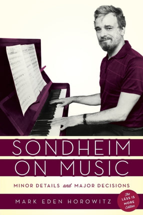 Sondheim on Music: Minor Details and Major