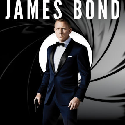 The World of James Bond: The Lives and Times of