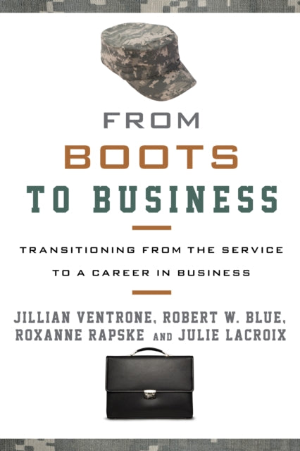 From Boots to Business: Transitioning from the