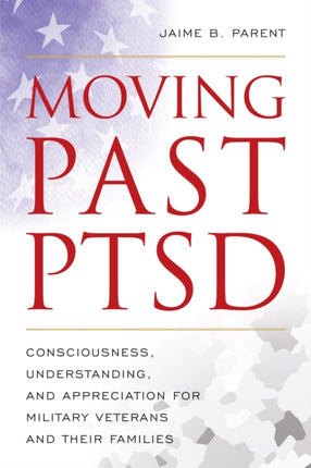 Moving Past PTSD: Consciousness, Understanding,