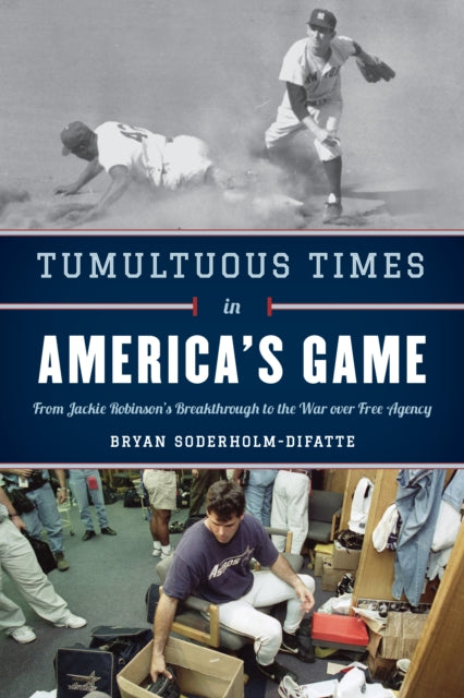 Tumultuous Times in America's Game: From Jackie