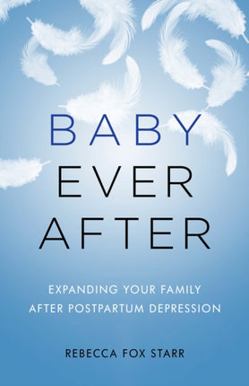 Baby Ever After: Expanding Your Family After